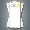 Notepad #30
Yellow Ribbon
Yellow is commonly seen as a symbol to support our troops and to give us hope. However, it is also a symbol for, suicide prevention, adoptive parents, spina bifida, sarcoma, missing children, bone cancer, craniofacial acceptance