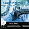 #456 Keeping You Safe!
Safest way to de-ice your
car locks.
(FRONT)

*This postcard design is NOT AVAILABLE in a 4”x6” Layout